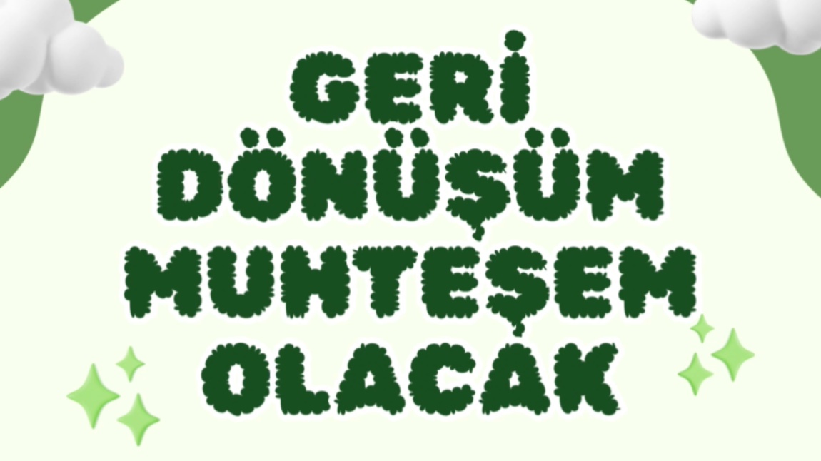 Geri Dönüşüm Muhteşem Olacak